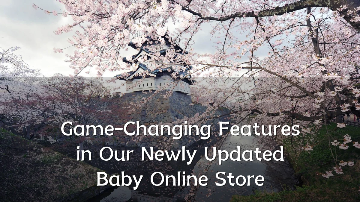Game-Changing Features in Our Newly Updated Baby Online Store