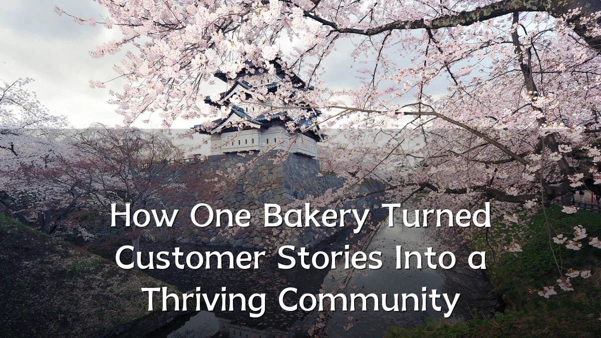 How One Bakery Turned Customer Stories Into a Thriving Community